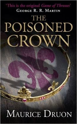 The Poisoned Crown (The Accursed Kings #3) - MPHOnline.com