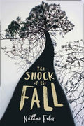 The Shock of the Fall (2013 Costa First Novel Award) - MPHOnline.com