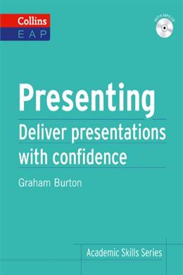 Collins Presenting: Deliver Presentations With Confidence (Academic Skills Series) - MPHOnline.com