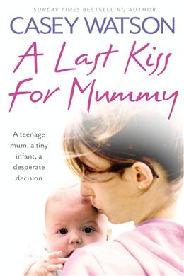 A Last Kiss for Mummy - MPHOnline.com