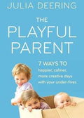 The Playful Parent: 7 Ways To Happier, Calmer, More Creative Days With Your Under-Fives - MPHOnline.com