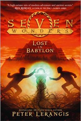 Lost in Babylon (Seven Wonders, Book 2) - MPHOnline.com
