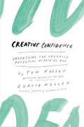 Creative Confidence: Unleashing the Creative Potential Within Us All - MPHOnline.com