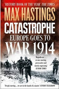 Catastrophe: Europe Goes to War 1914 - MPHOnline.com
