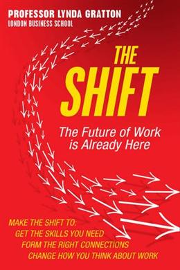 The Shift: The Future of Work is Already Here - MPHOnline.com