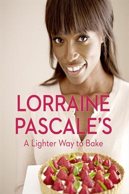 Lorraine Pascale's A Lighter Way to Bake - MPHOnline.com