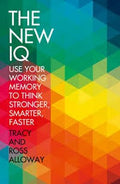 The New IQ: Use Your Working Memory to Think Stronger, Smarter, Faster - MPHOnline.com