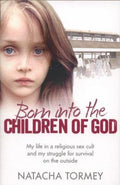 Born into the Children of God: My Struggle to Escape a Religious Sex Cult - MPHOnline.com