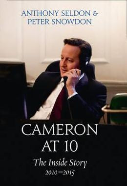 Cameron At 10: The Inside Story 2010-2015 - MPHOnline.com