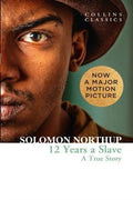 Twelve Years a Slave: A True Story (Collins Classics) - MPHOnline.com