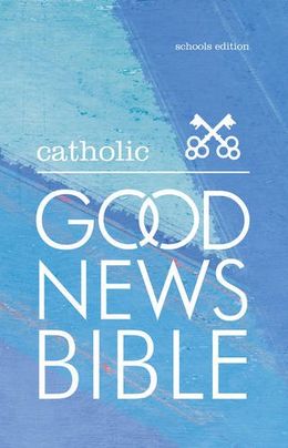 The Catholic Good News Bible, School Edition - MPHOnline.com