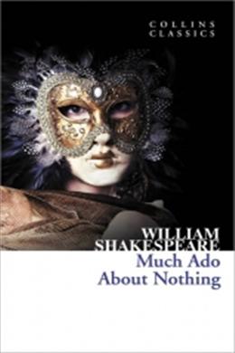 Collins Classics: Much Ado About Nothing - MPHOnline.com