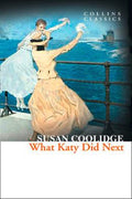 Collins Classics:What Katy Did Next - MPHOnline.com