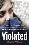 Violated: A Shocking and Harrowing Survival Story from the Notorious Rotherham Abuse Scandal - MPHOnline.com