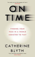 On Time: Finding Your Pace In A World Addicted To Fast - MPHOnline.com