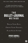 The Bullet Journal Method : Track Your Past, Order Your Present, Plan Your Future - MPHOnline.com