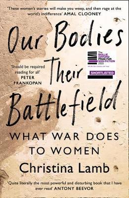 Our Bodies, Their Battlefield : What War Does to Women - MPHOnline.com