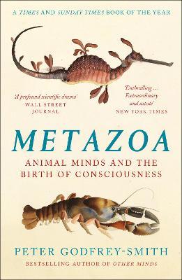 Metazoa : Animal Minds and the Birth of Consciousness - MPHOnline.com