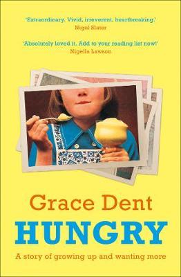 Hungry : The Highly Anticipated Memoir from One of the Greatest Food Writers of All Time - MPHOnline.com