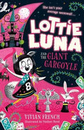 Lottie Luna #4: Lottie Luna and the Giant Gargoyle - MPHOnline.com