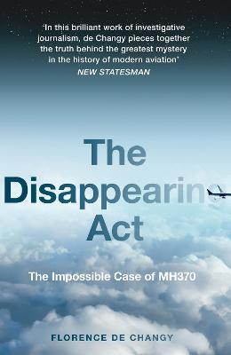 The Disappearing Act : The Impossible Case of MH370 - MPHOnline.com