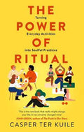 The Power of Ritual : Turning Everyday Activities into Soulful Practices - MPHOnline.com