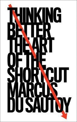 Thinking Better : The Art of the Shortcut - MPHOnline.com