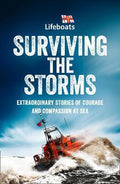 Surviving the Storms : Extraordinary Stories of Courage and Compassion at Sea - MPHOnline.com