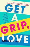 Get a Grip, Love - MPHOnline.com