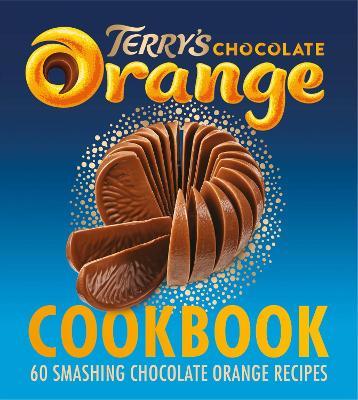 The Terry's Chocolate Orange Cookbook - MPHOnline.com