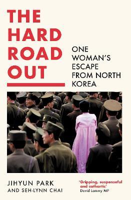 The Hard Road Out : One Woman's Escape from North Korea - MPHOnline.com