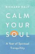 Calm Your Soul : A Year of Spiritual Tranquillity - MPHOnline.com