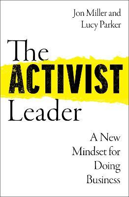 The Activist Leader: A New Mindset For Doing Business - MPHOnline.com