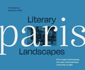 Literary Landscapes: Paris - MPHOnline.com