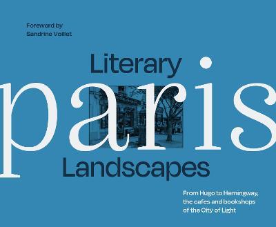 Literary Landscapes: Paris - MPHOnline.com