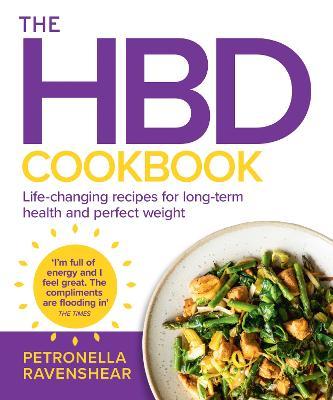 The HBD Cookbook : Life-Changing Recipes for Long-Term Health and Perfect Weight - MPHOnline.com