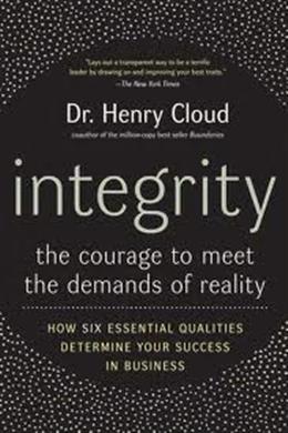 Integrity: The Courage to Meet the Demands of Reality - MPHOnline.com