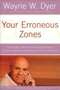 Your Erroneous Zones: Step-by-Step Advice for Escaping the Trap of Negative Thinking and Taking Control of Your Life - MPHOnline.com