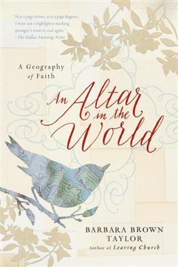 An Altar in the World: A Geography of Faith [Deckle-Edge] - MPHOnline.com