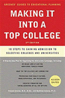 Making It Into a Top College, 2nd Edition: 10 Steps to Gaining Admission to Selective Colleges and Universities (2nd Edition) - MPHOnline.com