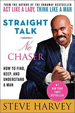 Straight Talk, No Chaser: How To Find, Keep, And Understand A Man - MPHOnline.com