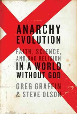 Anarchy Evolution: Faith, Science, and Bad Religion in a World Without God - MPHOnline.com