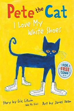 Pete the Cat: I Love My White Shoes - MPHOnline.com