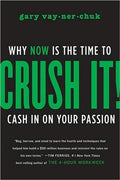 Crush It!: Why Now Is the Time to Cash in on Your Passion - MPHOnline.com