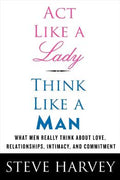 Act Like a Lady, Think Like a Man: What Men Really Think About Love, Relationships, Intimacy, and Commitment - MPHOnline.com