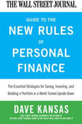 The Wall Street Journal Guide to the New Rules of Personal Finance: The Essential Strategies for Saving, Investing, and Building a Portfolio in a World Turned Upside Down - MPHOnline.com