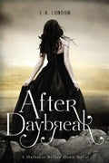 After Daybreak: A Darkness Before Dawn Novel - MPHOnline.com