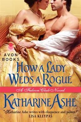 How A Lady Weds A Rogue (A Falcon Club Novel) - MPHOnline.com