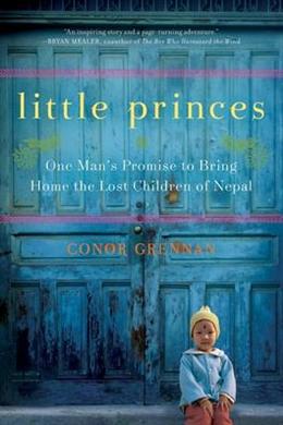 Little Princes: One Man's Promise to Bring Home the Lost Children of Nepal - MPHOnline.com
