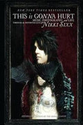 This is Gonna Hurt: Music, Photography and Life Through the Distorted Lens of Nikki Sixx - MPHOnline.com